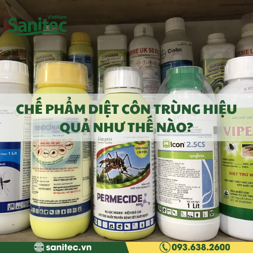 CHẾ PHẨM DIỆT CÔN TRÙNG HIỆU QUẢ NHƯ THẾ NÀO?